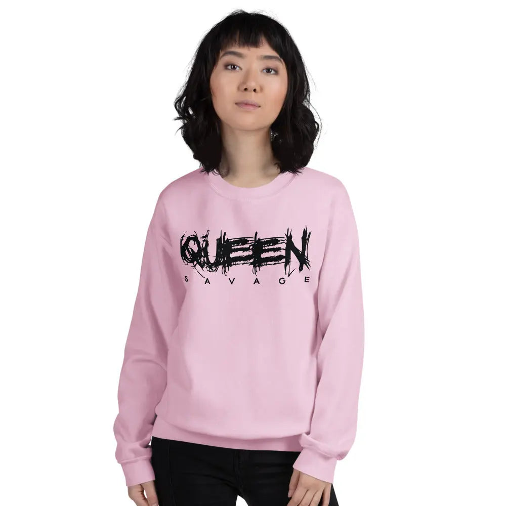 Queen Savage Sweatshirt Savage Mind