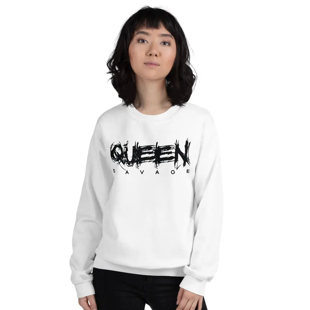 Queen Savage Sweatshirt Savage Mind